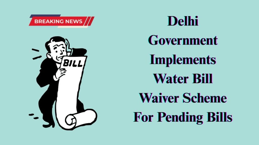 Delhi Jal Board Water Bill Waiver Scheme