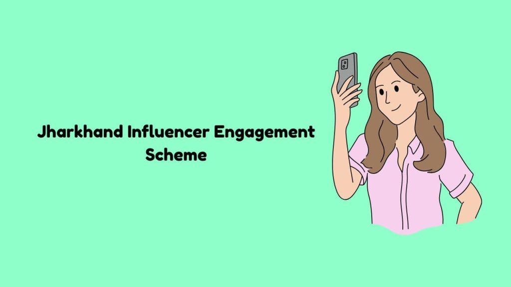 Jharkhand Influencer Engagement Scheme